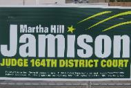 Houston District Court Judge Martha Jamison Hill 2008 Judicial Re-election Campaign Sign