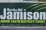 Houston District Court Judge Martha Jamison Hill 2008 Judicial Re-election Campaign Sign